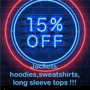 15% off jackets, hoodies, sweat shirts & long sleeve tops.